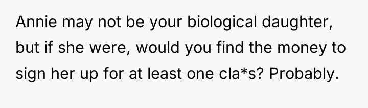 Annie may not be your biological daughter, but if she...