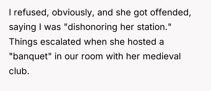 I refused, obviously, and she got offended, saying I was...
