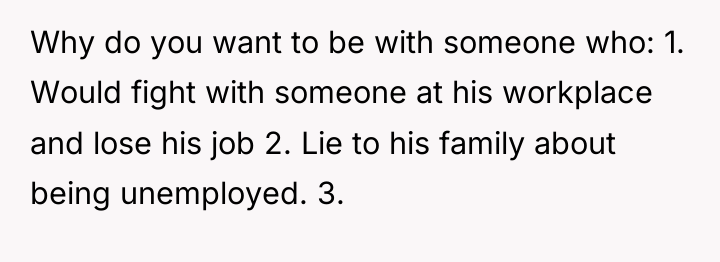 Why do you want to be with someone who: 1....