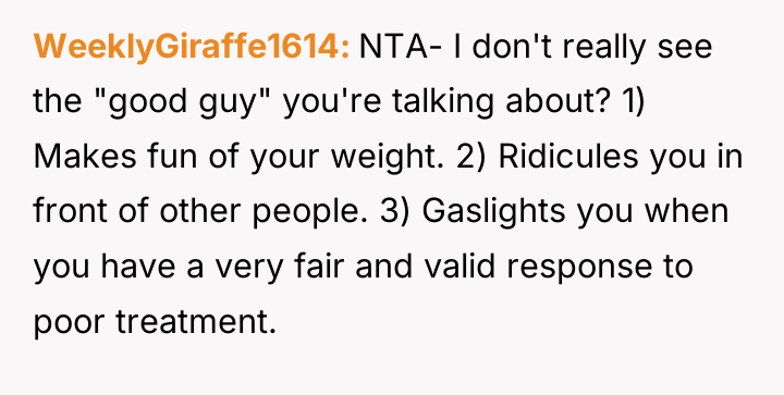 WeeklyGiraffe1614 NTA- I don't really see the "good guy" you're...