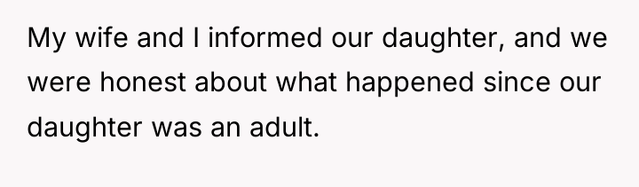 My wife and I informed our daughter, and we were...