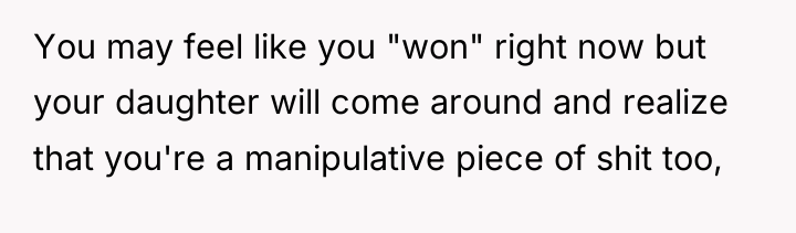 You may feel like you "won" right now but your...