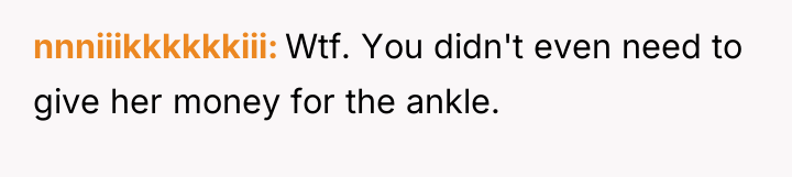 nnniiikkkkkkiii Wtf. You didn't even need to give her money...