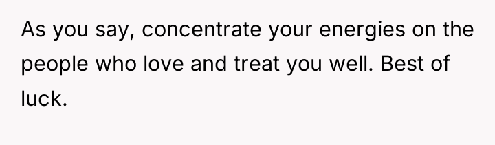 As you say, concentrate your energies on the people who...