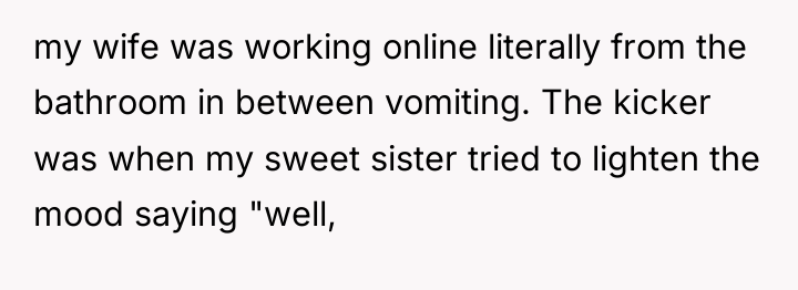 my wife was working online literally from the bathroom in...