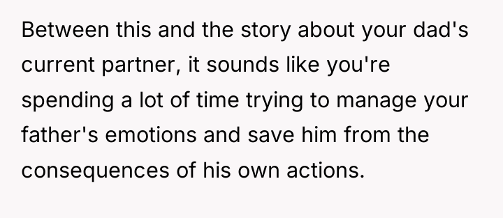 Between this and the story about your dad's current partner,...