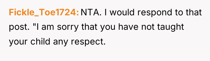 Fickle_Toe1724 NTA. I would respond to that post. "I am...