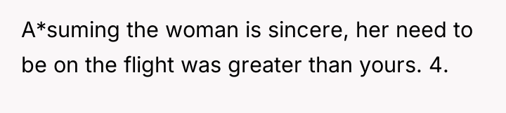 A*suming the woman is sincere, her need to be on...
