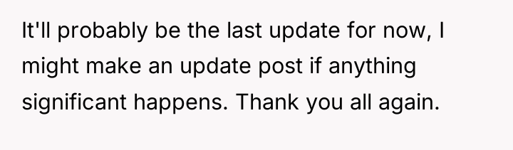 It'll probably be the last update for now, I might...