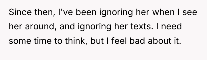 Since then, I've been ignoring her when I see her...