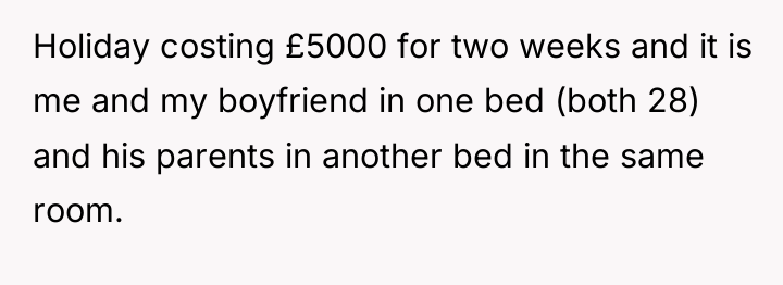 Holiday costing £5000 for two weeks and it is me...
