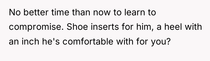 No better time than now to learn to compromise. Shoe...