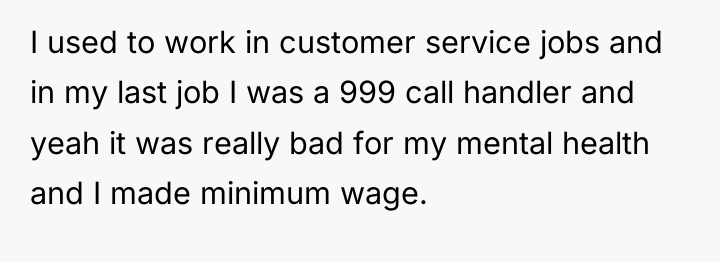 I used to work in customer service jobs and in...