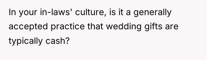 In your in-laws' culture, is it a generally accepted practice...
