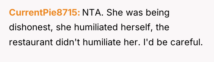 CurrentPie8715 NTA. She was being dishonest, she humiliated herself, the...