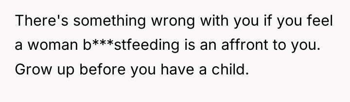There's something wrong with you if you feel a woman...