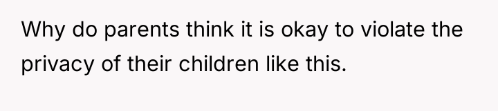Why do parents think it is okay to violate the...