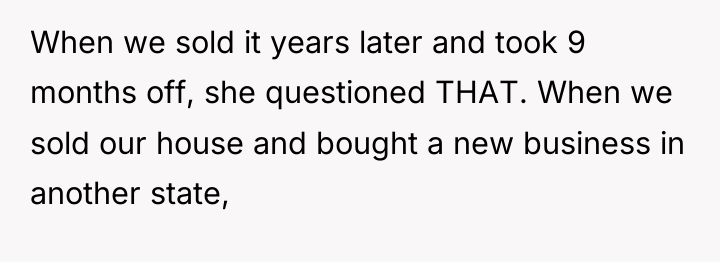 When we sold it years later and took 9 months...