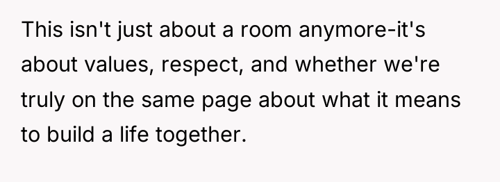 This isn't just about a room anymore-it's about values, respect,...