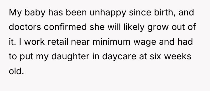 My baby has been unhappy since birth, and doctors confirmed...