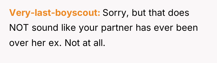 Very-last-boyscout Sorry, but that does NOT sound like your partner...
