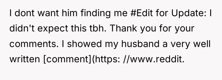 I dont want him finding me #Edit for Update: I...