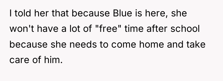 I told her that because Blue is here, she won't...