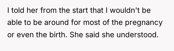 I told her from the start that I wouldn't be...