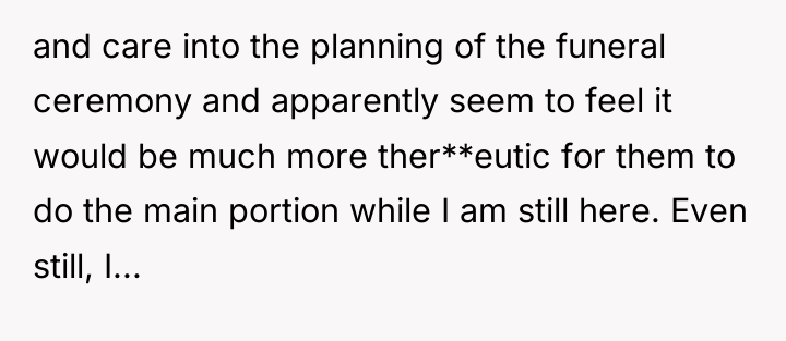 and care into the planning of the funeral ceremony and...