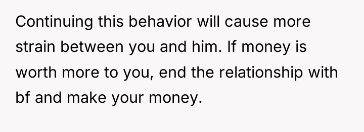 Continuing this behavior will cause more strain between you and...