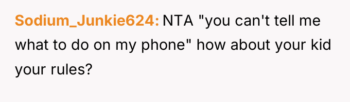 Sodium_Junkie624 NTA "you can't tell me what to do on...