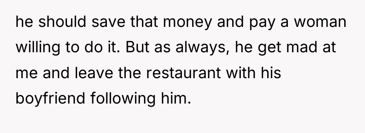 he should save that money and pay a woman willing...