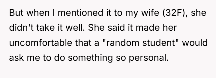 But when I mentioned it to my wife (32F), she...