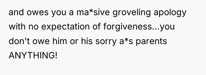 and owes you a ma*sive groveling apology with no expectation...