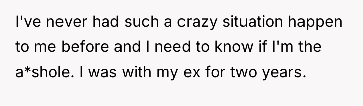 I've never had such a crazy situation happen to me...