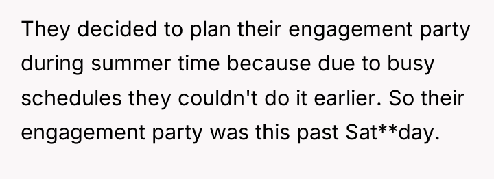 They decided to plan their engagement party during summer time...