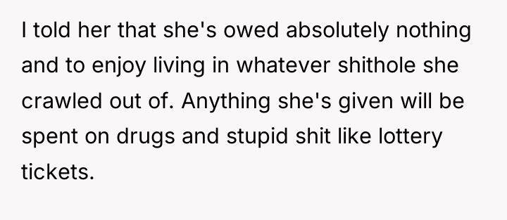 I told her that she's owed absolutely nothing and to...
