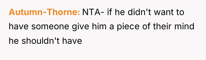 Autumn-Thorne NTA- if he didn't want to have someone give...