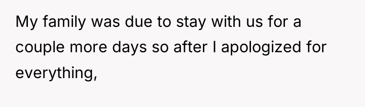My family was due to stay with us for a...