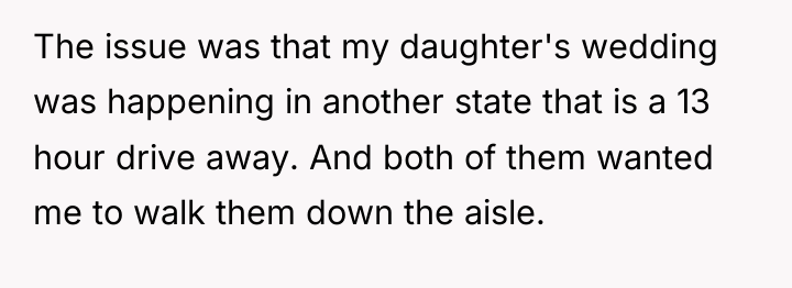 The issue was that my daughter's wedding was happening in...
