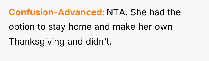 Confusion-Advanced NTA. She had the option to stay home and...