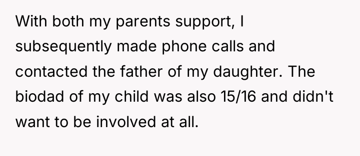 With both my parents support, I subsequently made phone calls...