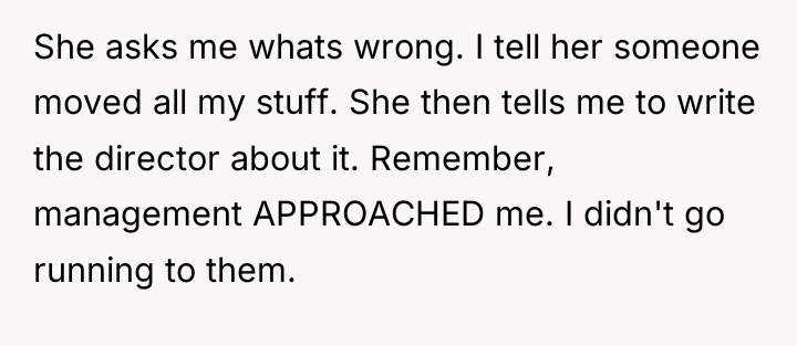 She asks me whats wrong. I tell her someone moved...