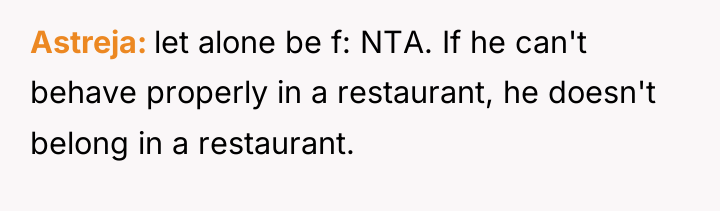 Astreja let alone be f: NTA. If he can't behave...