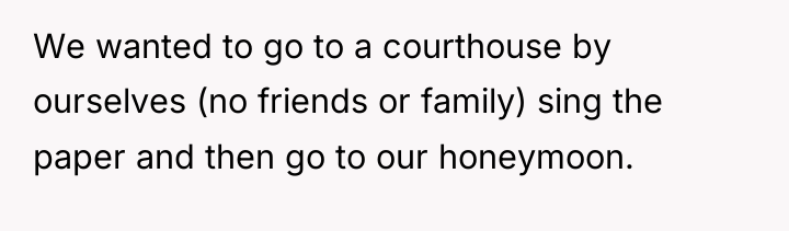 We wanted to go to a courthouse by ourselves (no...