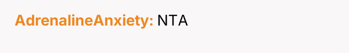 AdrenalineAnxiety NTA