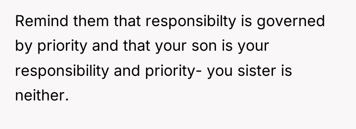 Remind them that responsibilty is governed by priority and that...