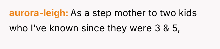 aurora-leigh As a step mother to two kids who I've...