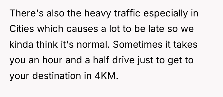 There's also the heavy traffic especially in Cities which causes...