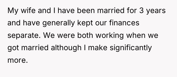 My wife and I have been married for 3 years...